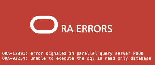 Query no Active DataGuard falhando com ORA-12801 and ORA-03254